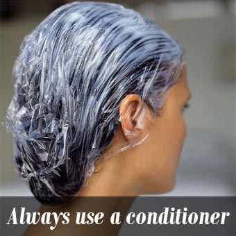 Always use a conditioner