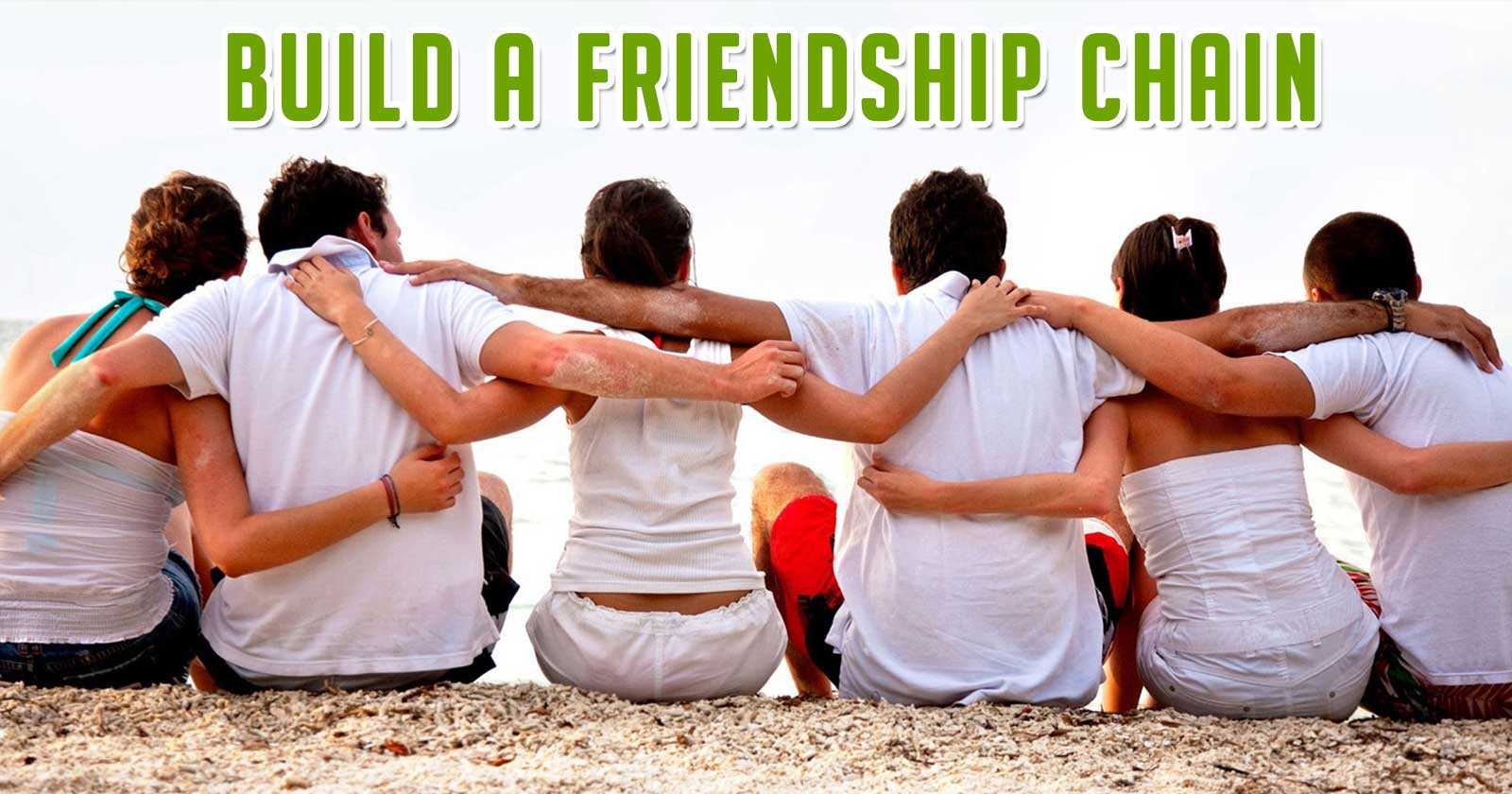 Build a Friendship Chain