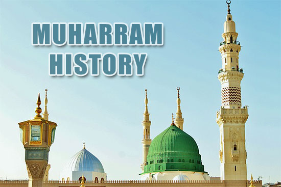 History, Origin and Traditions of Muharram